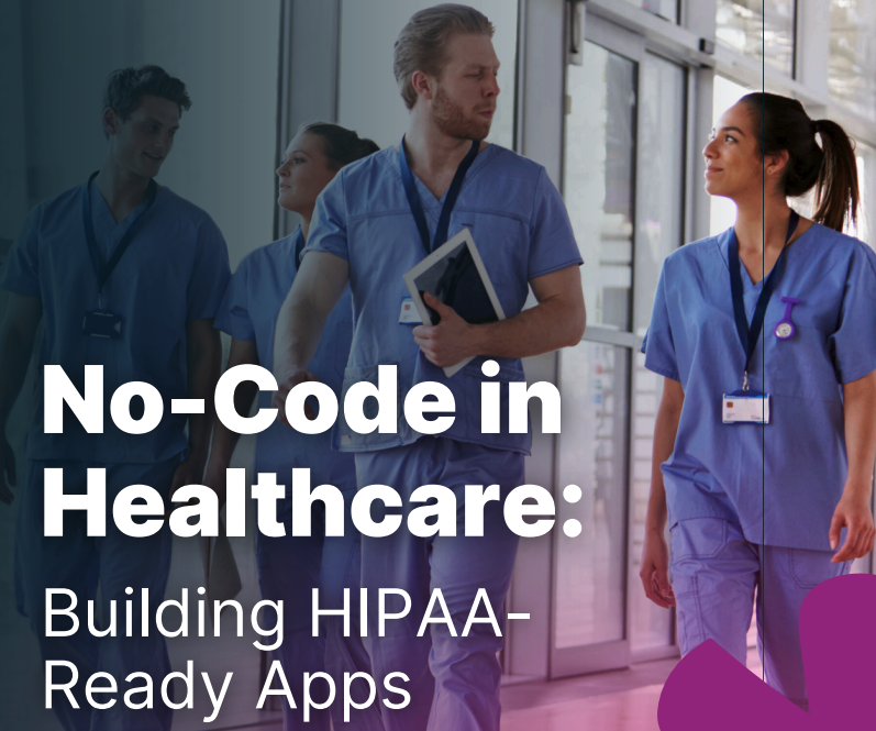 AI-Powered, No-Code HIPAA-Compliant Apps